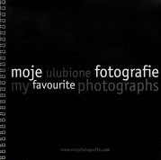 „My Favourite Photographs” collective exhibition catalogue